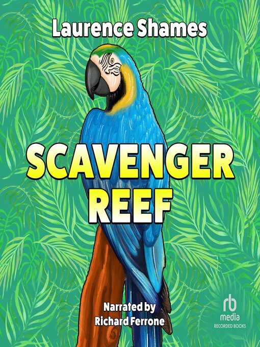 Title details for Scavenger Reef by Laurence Shames - Available